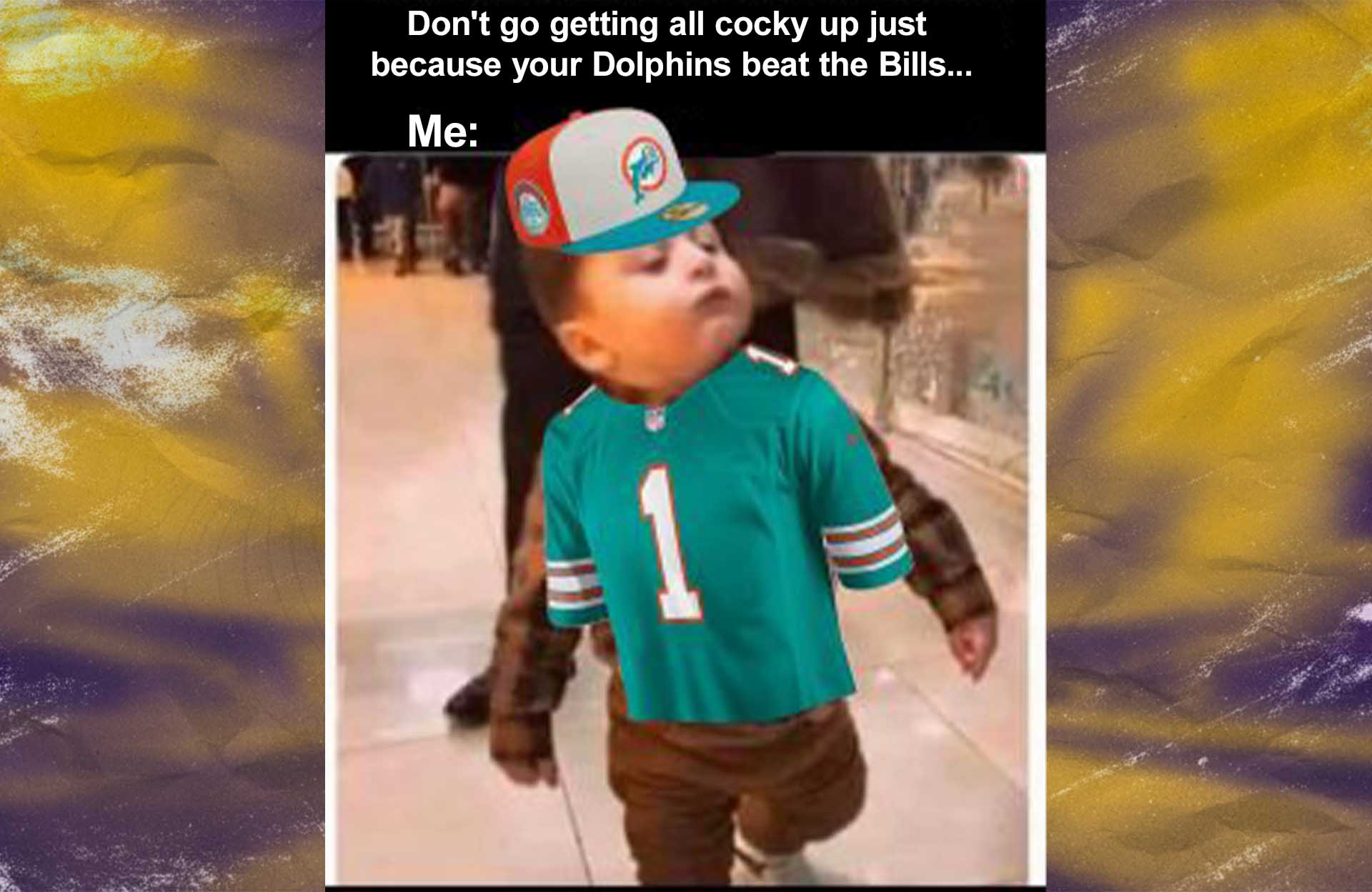 NFL Memes - The Dolphins’ Baby Shows Off to the Bills